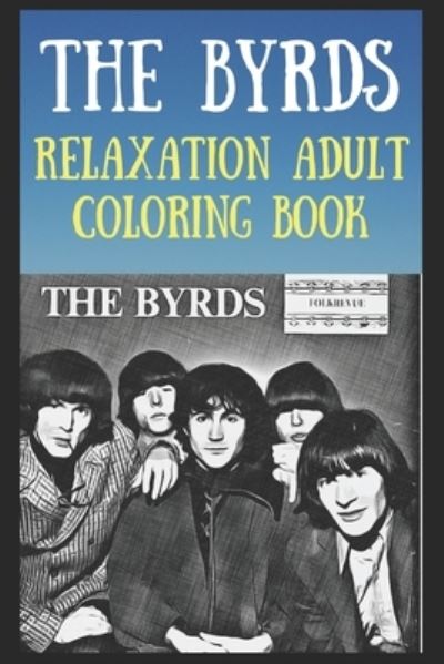 Cover for Louise Nelson · Relaxation Adult Coloring Book: A Peaceful and Soothing Coloring Book That Is Inspired By Pop / Rock Bands, Singers or Famous Actors (Paperback Book) (2021)