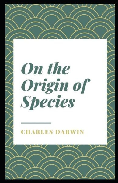 Cover for Charles Darwin · On the Origin of Species Illustrated (Paperback Bog) (2021)