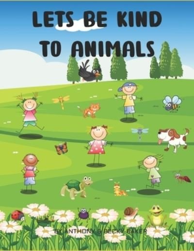 Cover for Baker Becky Baker · Lets be kind to Animals (Paperback Book) (2022)
