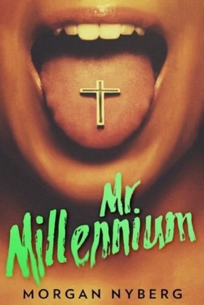 Cover for Nyberg Morgan Nyberg · Mr. Millennium (Paperback Book) (2011)