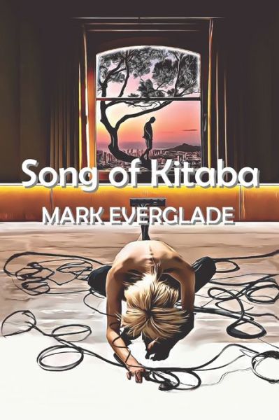 Cover for Mark Everglade · Song of Kitaba (Paperback Book) (2022)