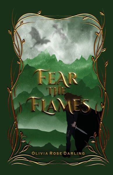 Cover for Olivia Rose Darling · Fear the Flames (Book) (2022)