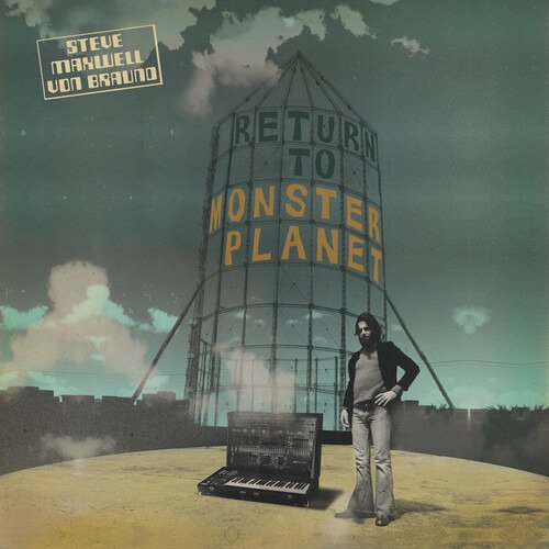 Cover for Steve Maxwell Von Braund · Return To Monster Planet (LP) (2021)