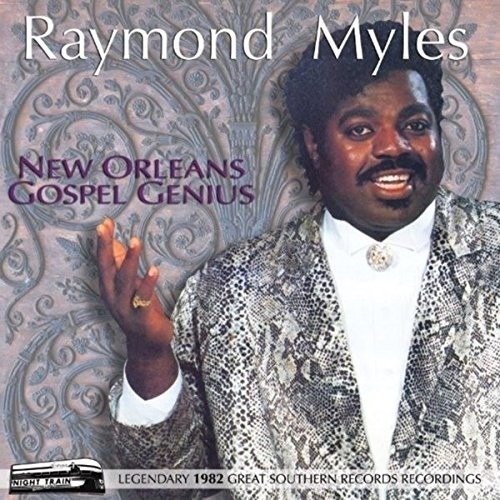 New Orleans Gospel Genius - Raymond Myles - Musiikki - TUFF CITY - 0048612716513 - perjantai 8. maaliskuuta 2019