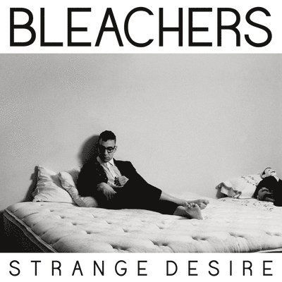 Strange Desire - Bleachers - Musik - LEGACY - 0194398645513 - 26. März 2021