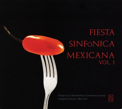 Cover for Del Rivero / Guizar / Euro-american Philharmonic · Fiesta Sinfonica Mexicana 1 (CD) (2008)