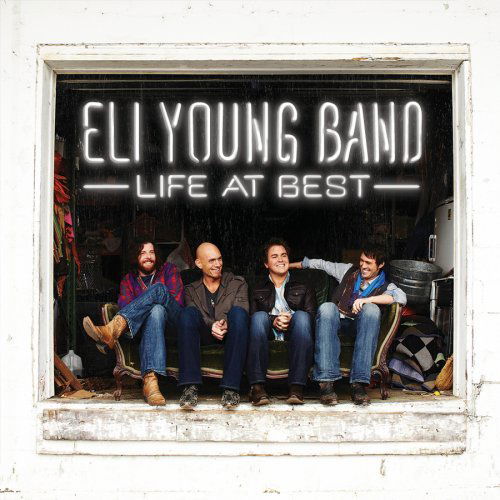 Life at Best - Eli Young Band - Musiikki - COUNTRY - 0602527773513 - tiistai 16. elokuuta 2011