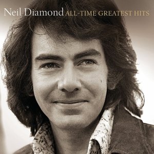 Cover for Neil Diamond · All-Time Greatest Hits (CD) [Deluxe edition] (2014)