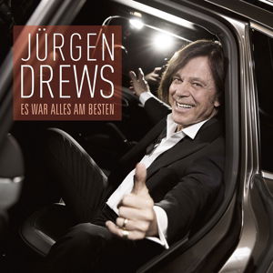 Jurgen Drews · Es War Alles Am Besten (CD) (2015)