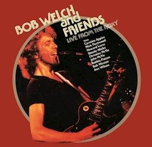 Live From The Roxy - Bob Welch - Music - RENAISSANCE - 0630428071513 - May 28, 2021