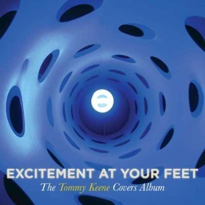 Cover for Tommy Keene · Excitement At Your Feet (LP) (2013)