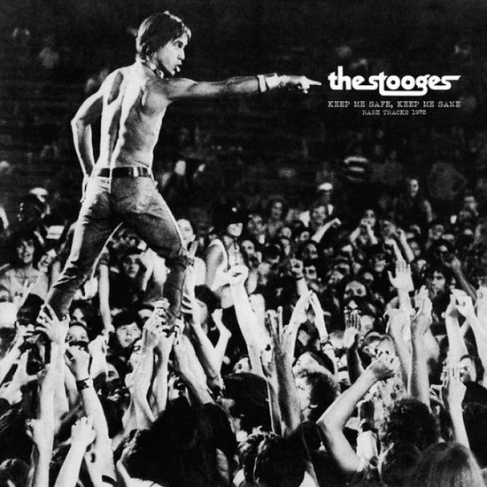 Cover for The Stooges · Keep Me Safe. Keep Me Sane: Rare Tracks 1972 (LP) (2024)