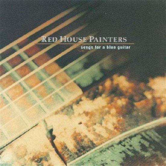 Cover for Red House Painters · Songs for a Blue Guitar (LP) [180 gram edition] (2009)