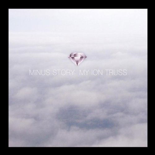 Cover for Minus Story · My Ion Truss (LP) [Standard edition] (2007)