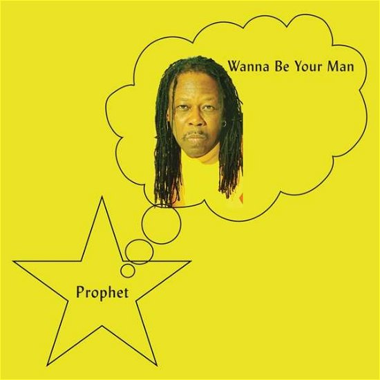 Wanna Be Your Man - Prophet - Musikk - STONES THROW - 0659457238513 - 9. mai 2018