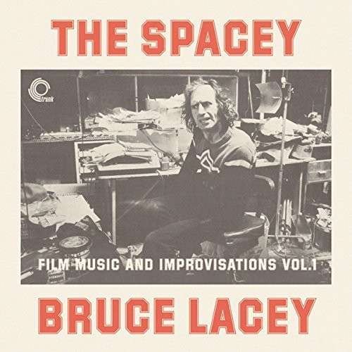 Cover for Spacey Bruce Lacey · Film Music And Improvisations - Vol 1 (LP) (2014)