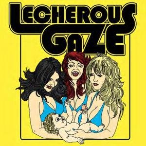 Lecherous Gaze - Lecherous Gaze - Música - TEE PEE - 0707239012513 - 7 de abril de 2014