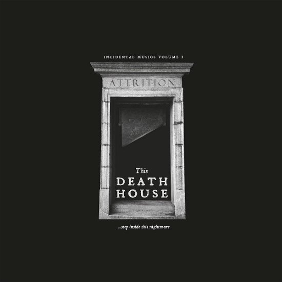 Cover for Attrition · This Death House (LP) (2021)