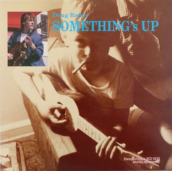 Somethings Up - Doug Raney - Music - STEEPLECHASE - 0716043123513 - April 10, 2020