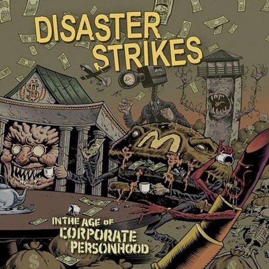 Cover for Disaster Strikes · In the Age of Corporate Personhood (LP) (2016)