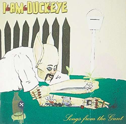 Cover for I Am Duckeye · Songs from the Gunt (CD) (2016)