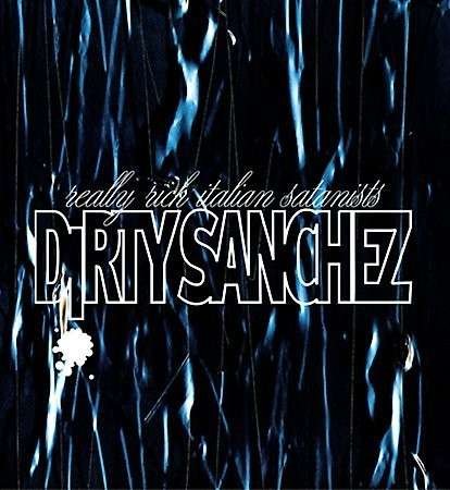 Cover for Dirty Sanchez · Really Rich Italian Satanists (LP) (2004)