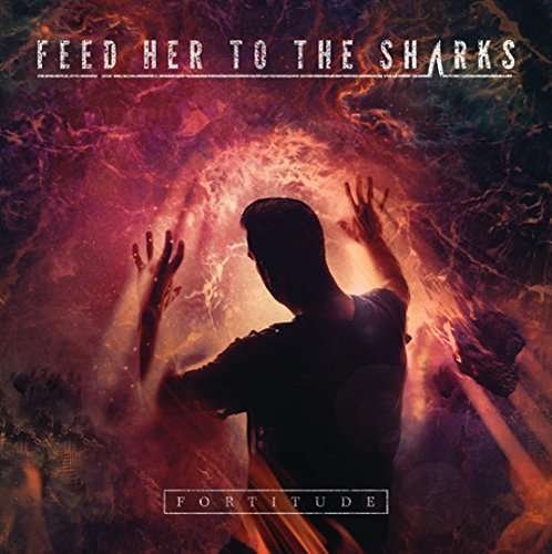 Cover for Feed Her To The Sharks · Fortitude (LP) [Standard edition] (2016)