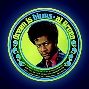 Green Is Blues - Al Green - Music - ISOTOPE - 0767981153513 - August 29, 2020
