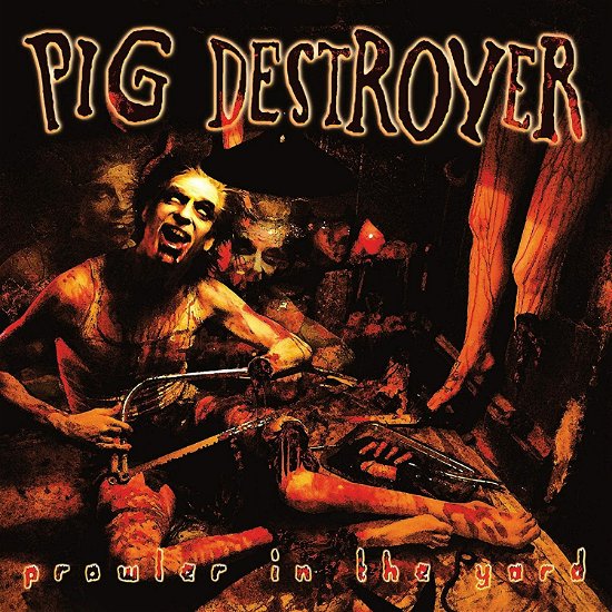 Cover for Pig Destroyer · Prowler In The Yard (LP) (2023)