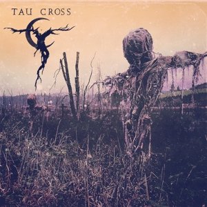 Tau Cross - Tau Cross - Musik - RELAPSE - 0781676730513 - 6. maj 2022