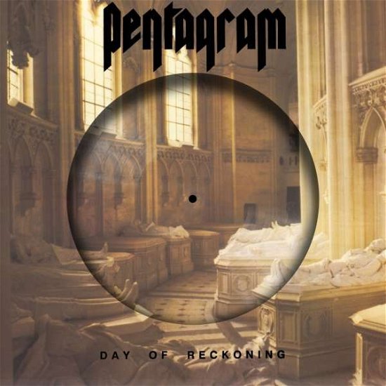 Day Of Reckoning (Picture Disc Lp) - Pentagram - Musiikki - PEACEVILLE - 0801056870513 - perjantai 3. marraskuuta 2017