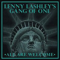 Cover for Lenny Lashleys Gang of One · All Are Welcome (Exclusive Coke Bottle Green Vinyl) (LP) (2019)