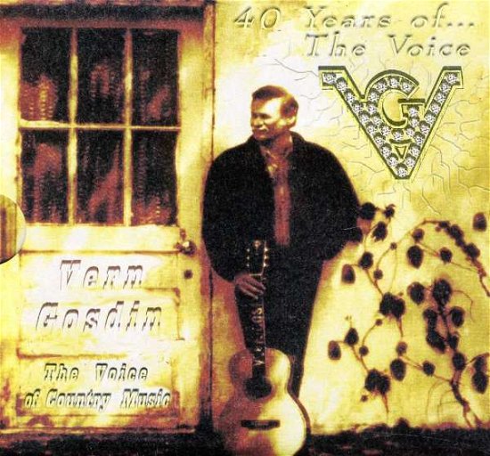 Cover for Vern Gosdin · 40 Years of the Voice (CD) (2008)
