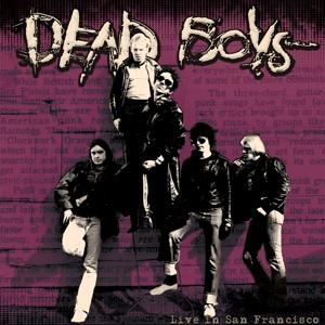 Cover for Dead Boys · Live in San Francisco (LP) (2025)