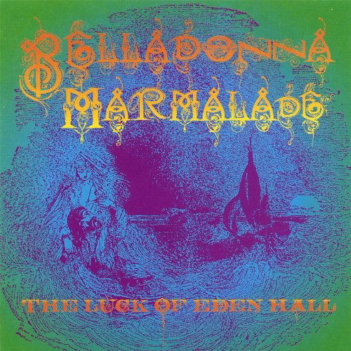 Belladonna Marmalade - Luck Of Eden Hall - Musique - WALRUS - 2090503787513 - 13 décembre 2012