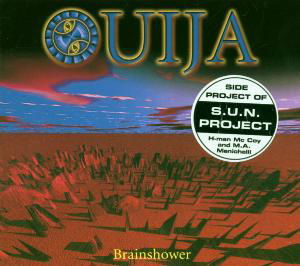 Cover for Ouija · Brainshower (CD) (1999)