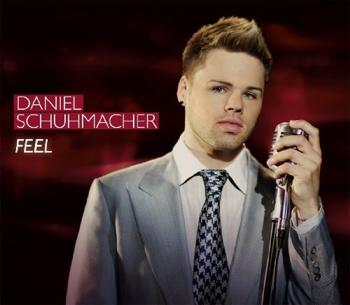 Cover for Daniel Schuhmacher · Feel (SCD) (2010)