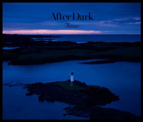 After Dark - Aimer - Musiikki - SONY MUSIC LABELS INC. - 4560429724513 - keskiviikko 20. marraskuuta 2013