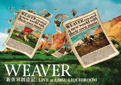 Cover for Weaver · [shin Sekai Souzouki]live at Ebisu Liquidroom &lt;limited&gt; (MDVD) [Japan Import edition] (2011)