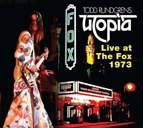 Cover for Todd Rundgren · Live at the Fox 1973 (Utopia) (CD) [Remastered edition] (2015)