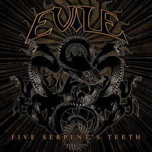 Five Serpent's Teeth - Evile - Musikk - DISTAVTAL - 5055006543513 - 26. september 2011