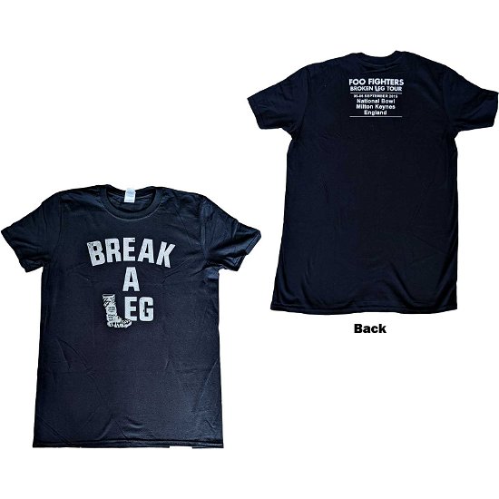 Foo Fighters Unisex T-Shirt: Break A Leg Milton Keynes (Ex-Tour & Back Print) - Foo Fighters - Merchandise -  - 5056561067513 - 