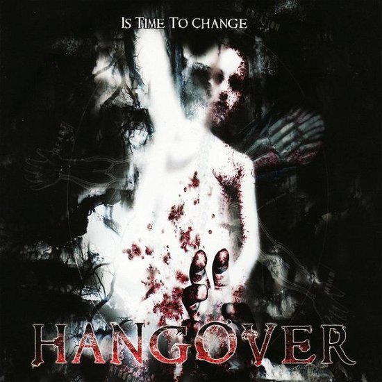 Cover for Hangover · Is Time to Change (CD) (2011)