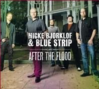 Cover for Micke Bjorklof &amp; Blue Strip · After the Flood (CD) [Digipak] (2013)