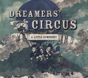 Cover for Dreamers' Circus · A Little Symphony (CD) (2013)