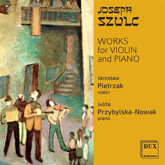 Cover for Szulc / Pietrzak / Przybylska-nowak · Works for Violin &amp; Piano (CD) (2015)