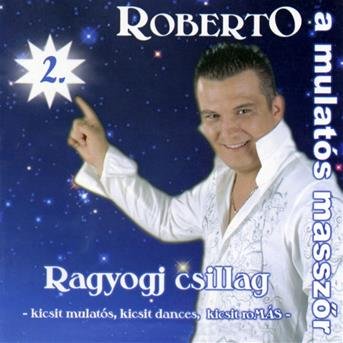 Cover for Roberto · 2. Ragyogj csillag (CD)