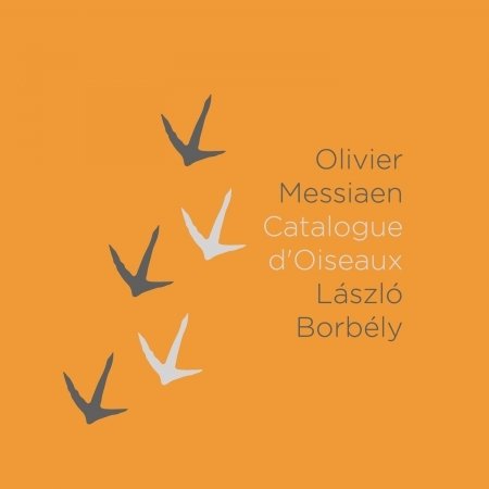 Cover for László Borbély · Messiaen: Catalogue D'oiseaux (CD)