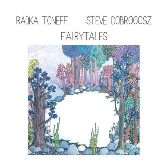 Fairytales - Toneff, Radka & Steve Dobrogosz - Music - ODIN - 7033662095513 - April 6, 2018