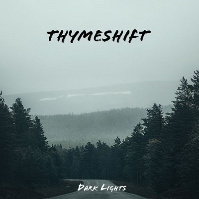 Cover for Thymeshift · Dark Lights (CD) (2021)